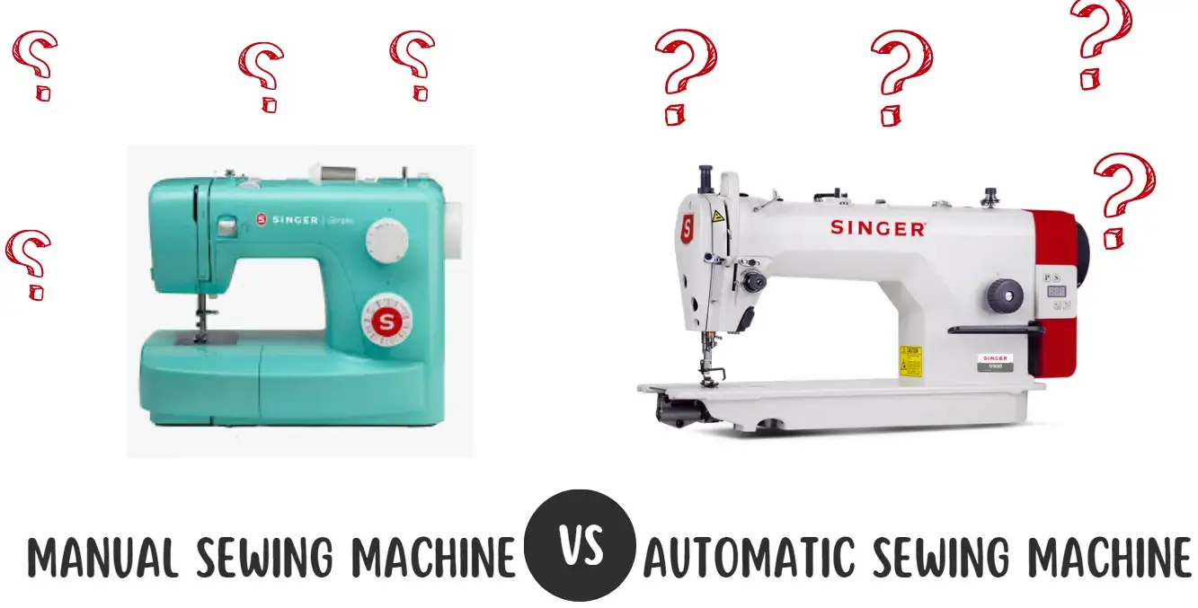 AUTOMATIC VS MANUAL SEWING MACHINES-5 DIFFERENCES