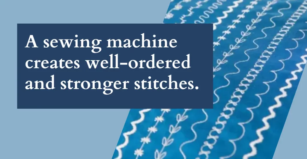 Sewing machine is able to sew order and strong stitches