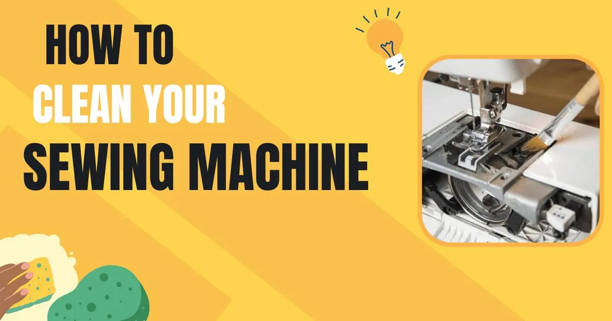 How to clean sewing machine