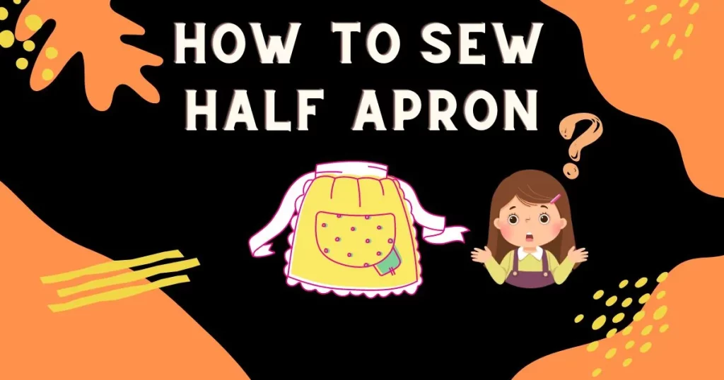 How to sew a half apron