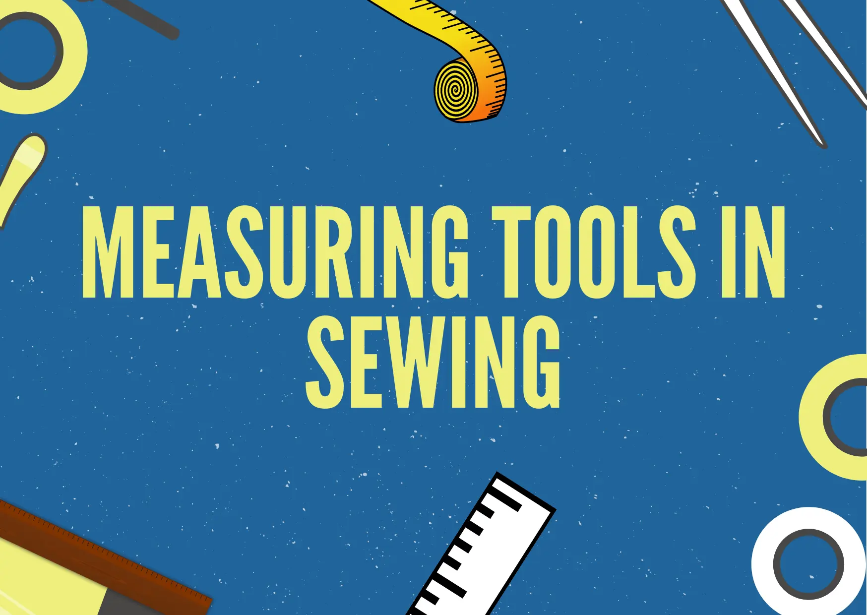 measuring tools in sewing with names