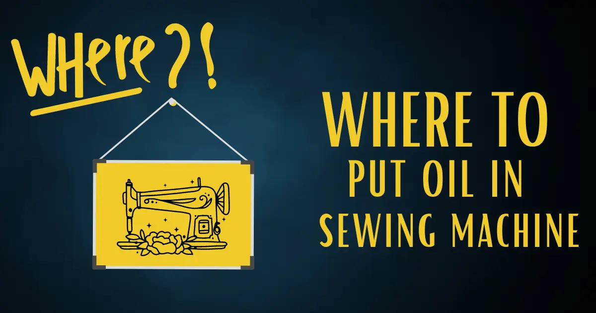 Where to put oil in a sewing machine?