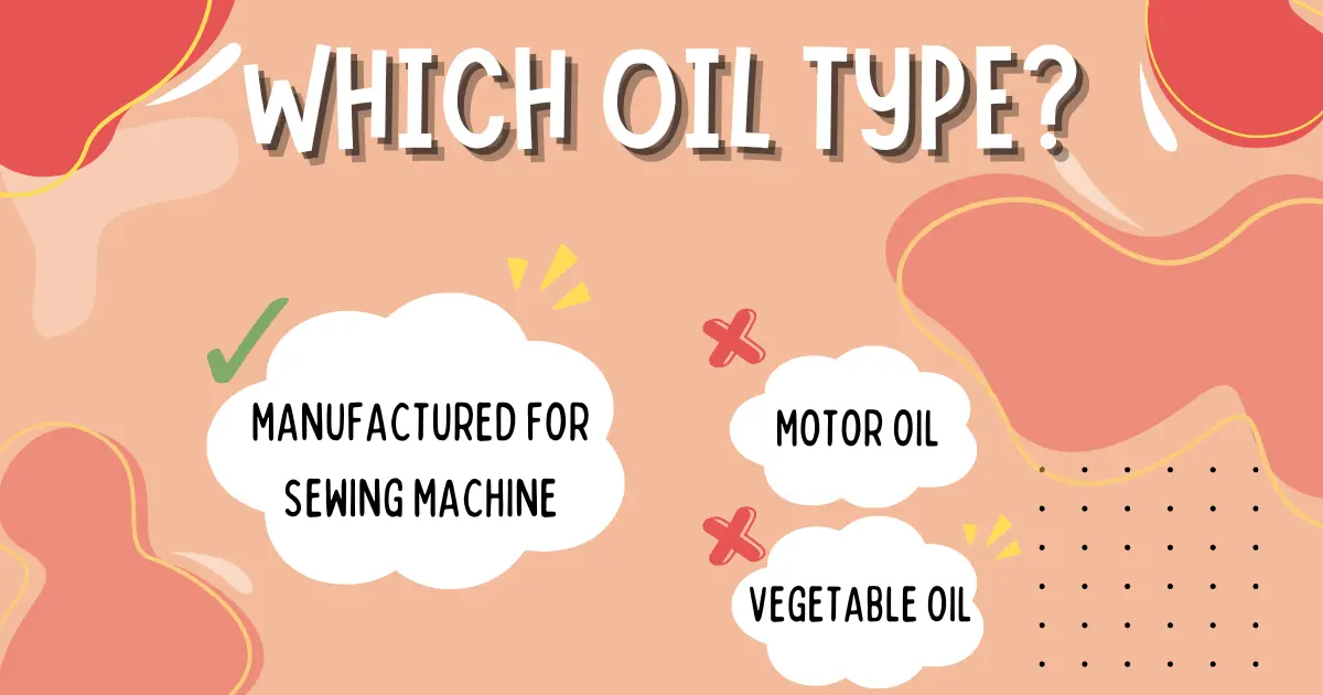 Which oil type to use to in a sewing machine?