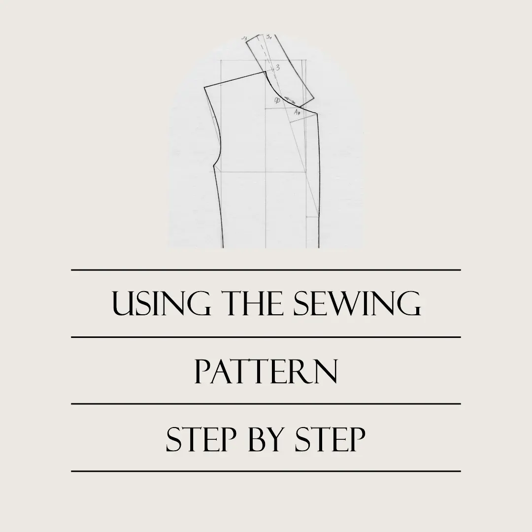 HOW TO USE SEWING PATTERNS: 10 BASIC TIPS FOR BEGINNERS