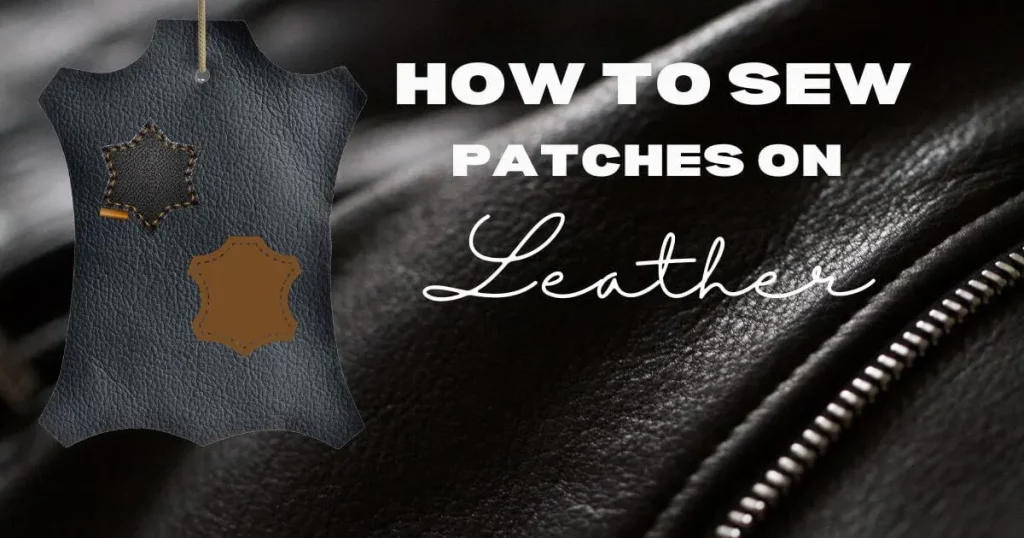 How to sew patches on leather