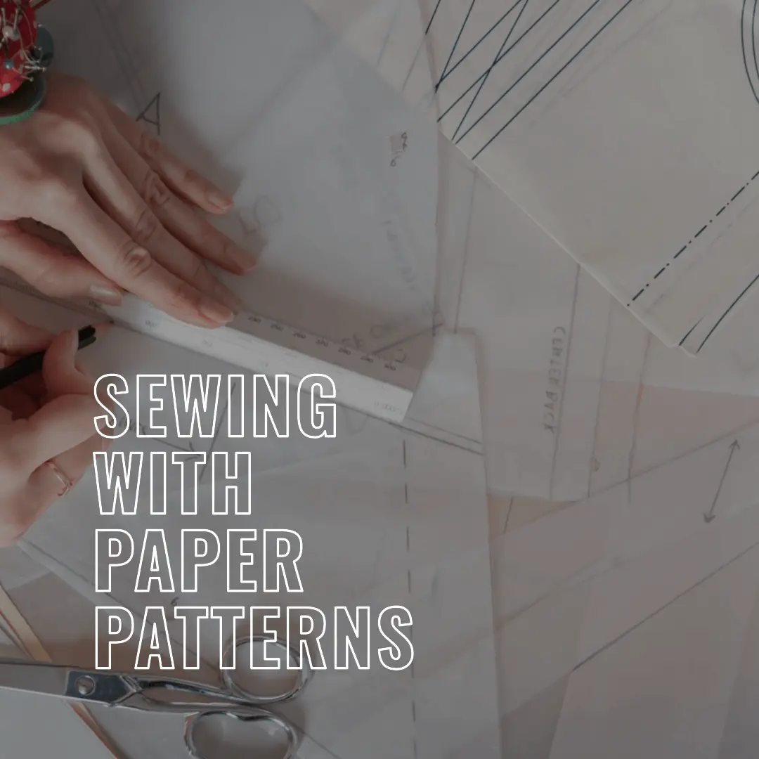 Sewing with paper patterns - how to use a sewing pattern