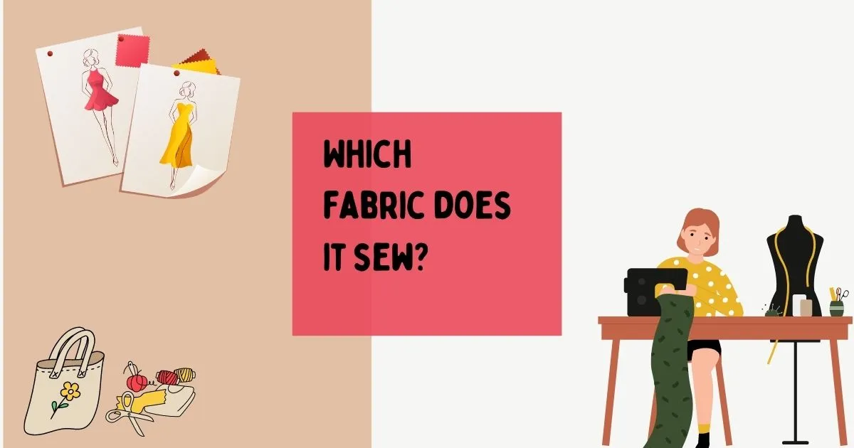 Which fabric does it sew