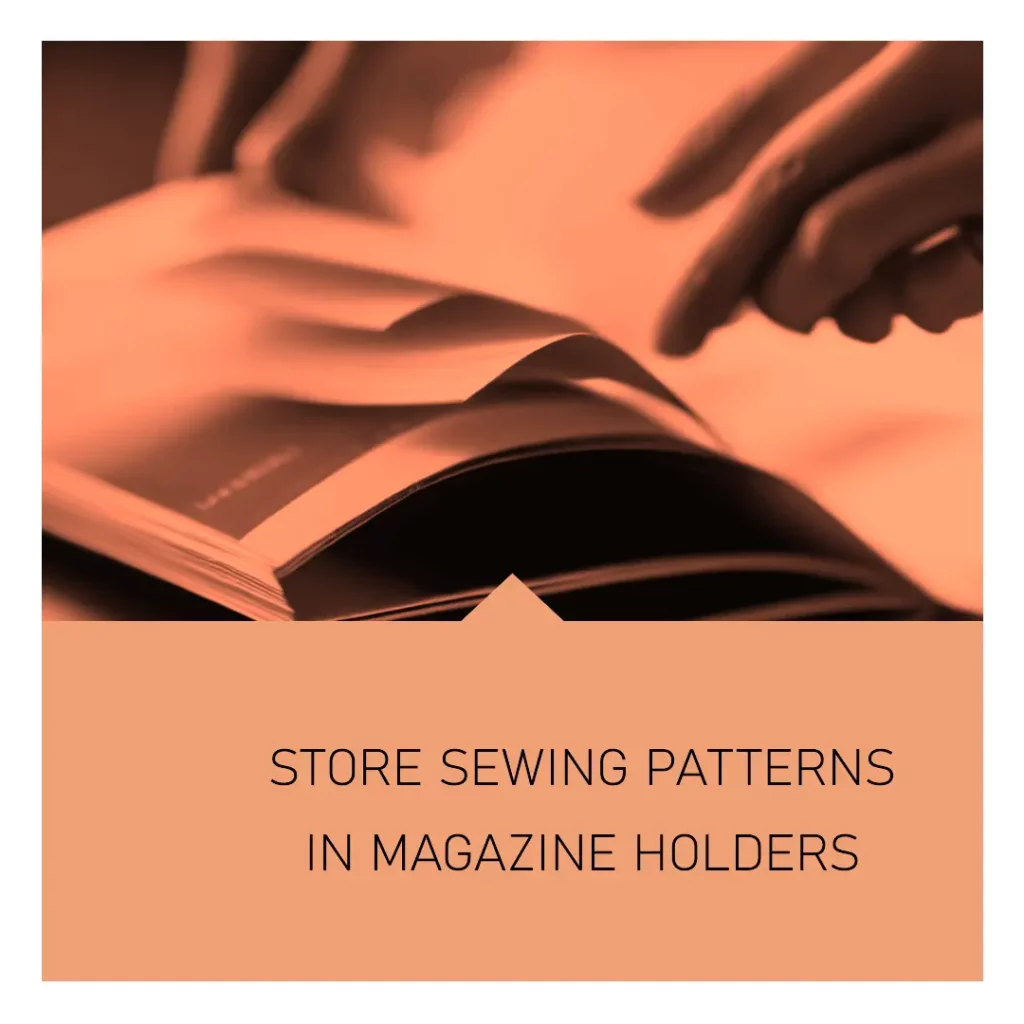 Sewing pattern Storage in magazine holders