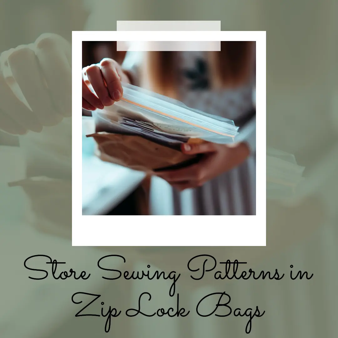 Sewing pattern storage - Zip lock bags