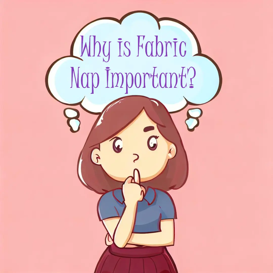 What is a nap in sewing, why is fabric nap important?