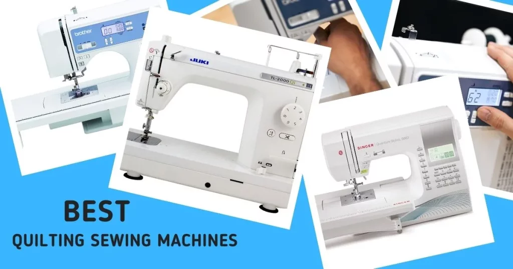 BEST QUILTING SEWING MACHINES