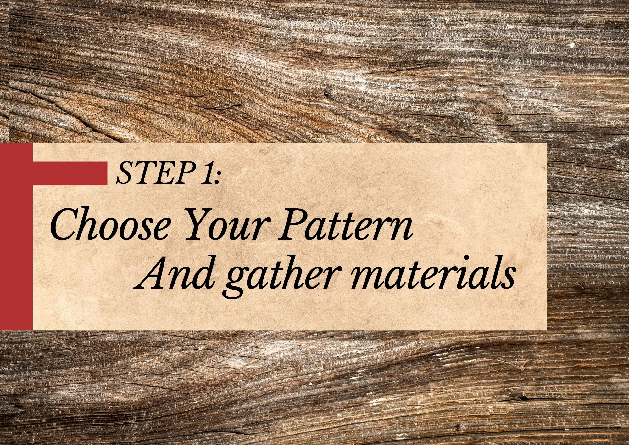 Choose Your Pattern and Gather Materials