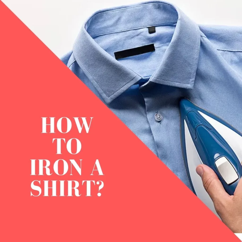 How to iron a shirt?