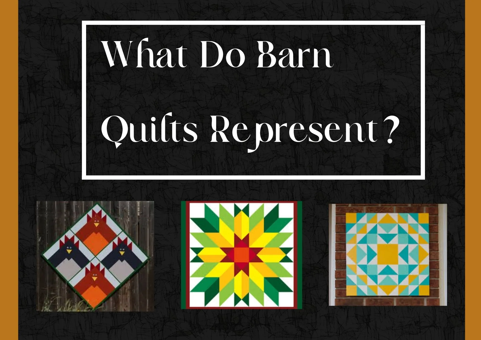 What Do Barn Quilts Represent