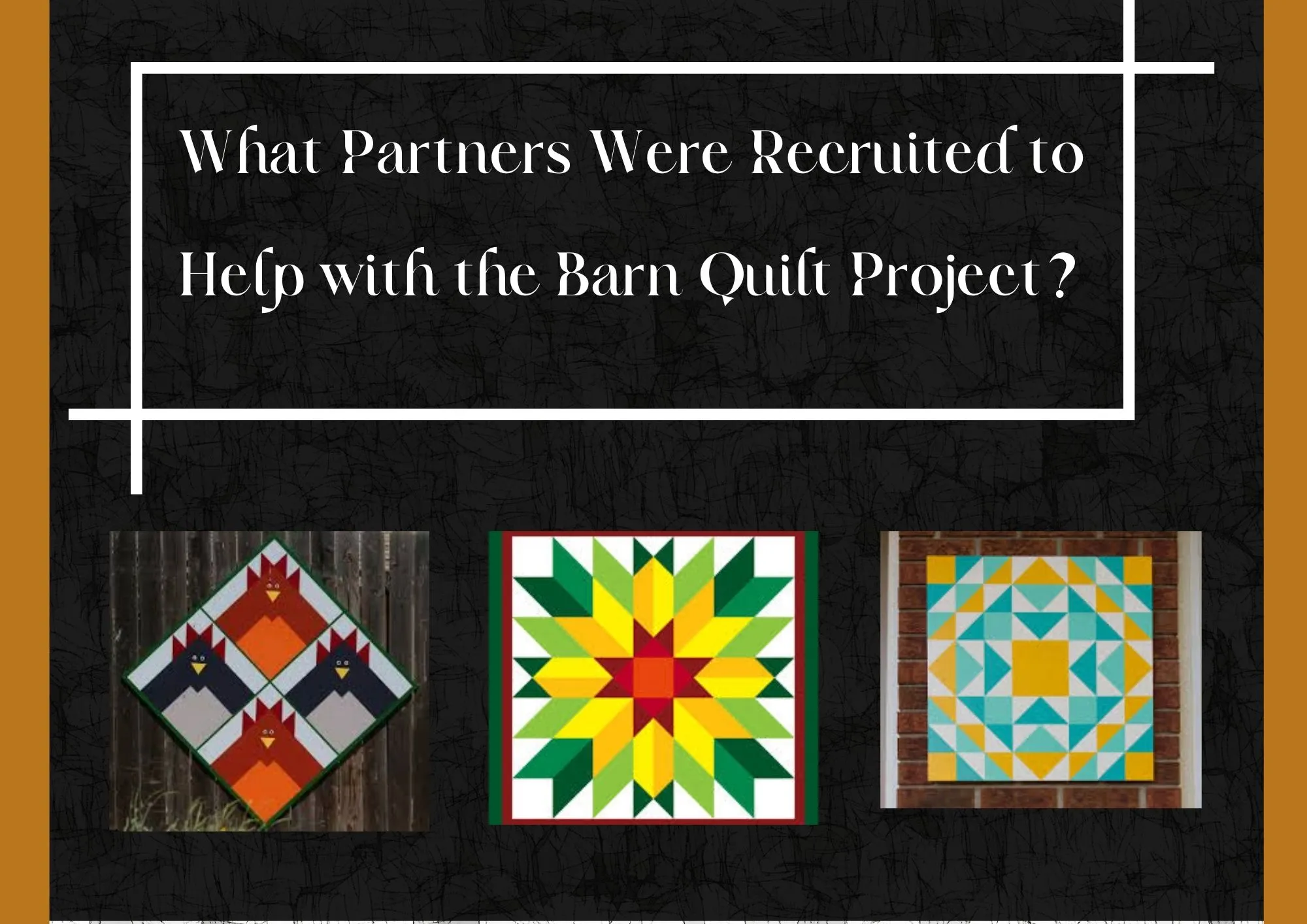 What Partners Were Recruited to Help with the Barn Quilt Project