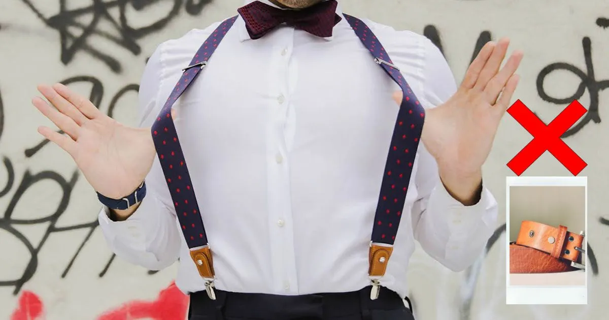 Do You Wear a Belt with Suspenders?