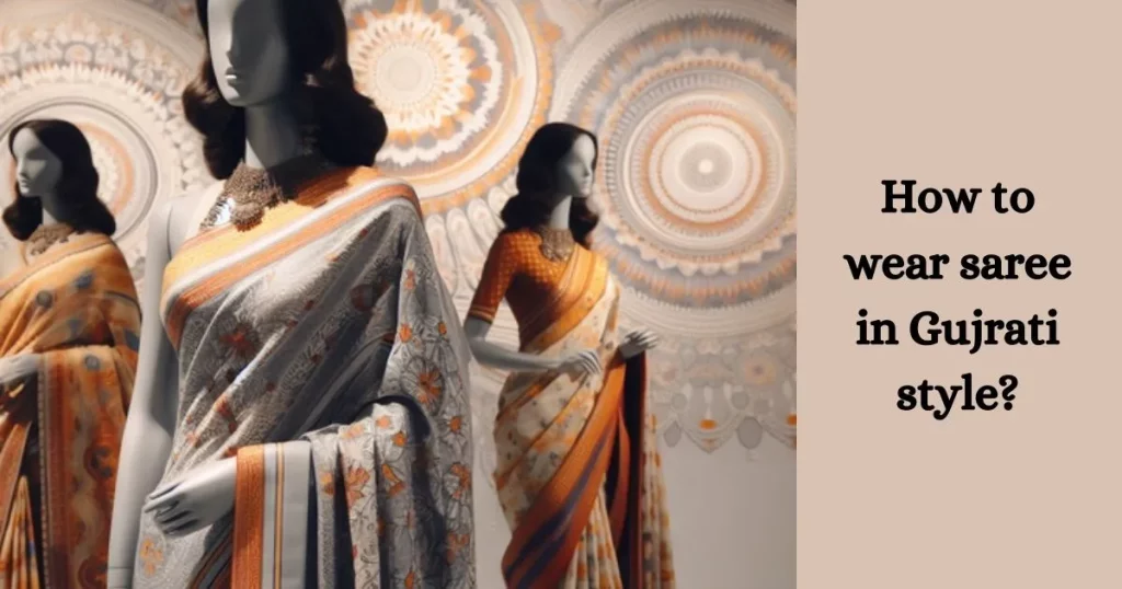 How-to-wear-saree-in-Gujrati-style