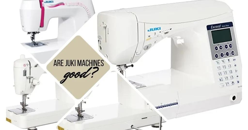 Are-Juki-Machines-Good