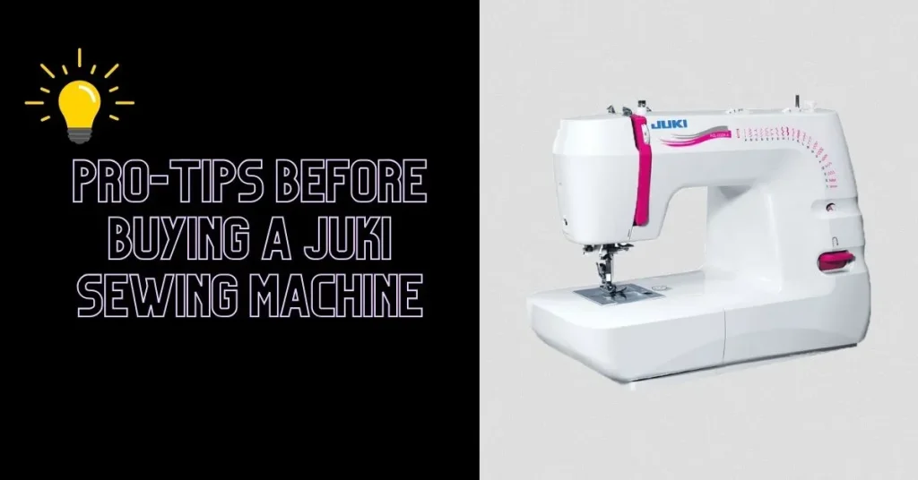 Pro-Tips-Before-Buying-A-Juki-Sewing-Machine